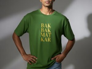 BAK BAK MAT KAR – Avocado Green Graphic Oversized T-Shirt 100% Premium Cotton, 220 GSM